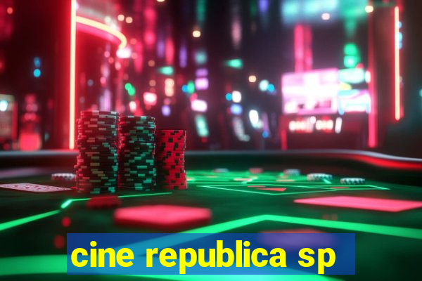 cine republica sp